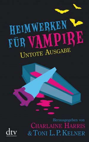 ISBN 9783423215015: Heimwerken für Vampire. Untote Ausgabe (dtv Unterhaltung)