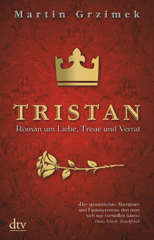 ISBN 9783423215329: Tristan - Roman um Liebe, Treue und Verrat