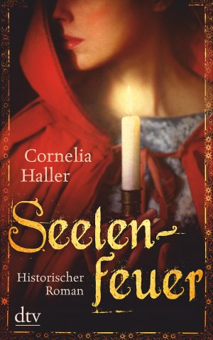 ISBN 9783423215510: Seelenfeuer: Historischer Roman (dtv Unterhaltung)