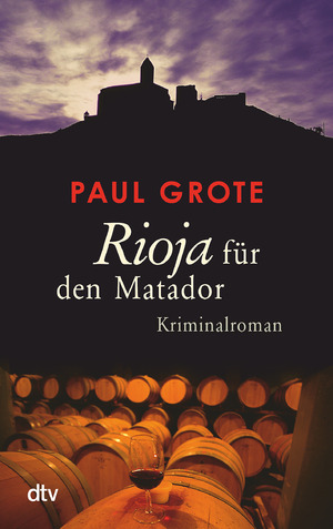 ISBN 9783423216982: Rioja für den Matador – Kriminalroman