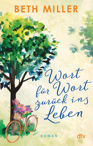 ISBN 9783423218825: Wort für Wort zurück ins Leben - Roman | Eine Wohlfühllektüre mit Wärme und Tiefe