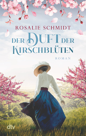 gebrauchtes Buch – Rosalie Schmidt – Der Duft der Kirschblüten - Roman