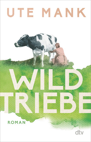 ISBN 9783423220378: Wildtriebe - Roman | Drei Frauen, ein alter Hof, drei Lebenswege: die literarische Entdeckung