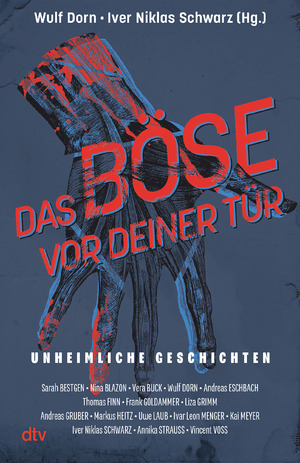 gebrauchtes Buch – Sarah Bestgen, Nina Blazon – Das Böse vor deiner Tür : Unheimliche Geschichten | 16 spannende Horror-Kurzgeschichten, die dich das Fürchten lehren