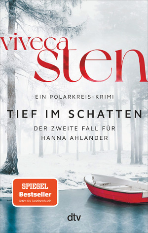 neues Buch – Viveca Sten – Tief im Schatten Der zweite Fall für Hanna Ahlander ¦ Nach dem Nr. 1 Bestseller Kalt und still: jetzt der 2. Band der Åre-Krimis im Taschenbuch. Kartoniert / Broschiert.