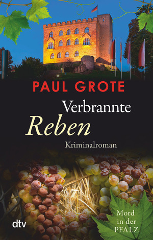 ISBN 9783423220934: Verbrannte Reben: Kriminalroman | Das große Finale der bekannten und beliebten Weinkrimi-Reihe (Europäische-Weinkrimi-Reihe)