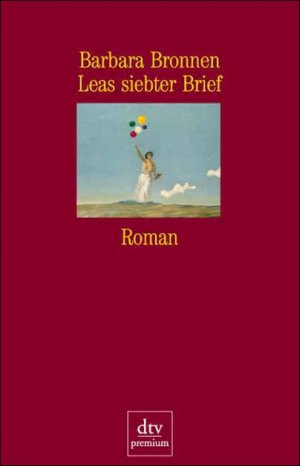 ISBN 9783423241274: Leas siebter Brief : Roman. dtv ; 24127 : Premium