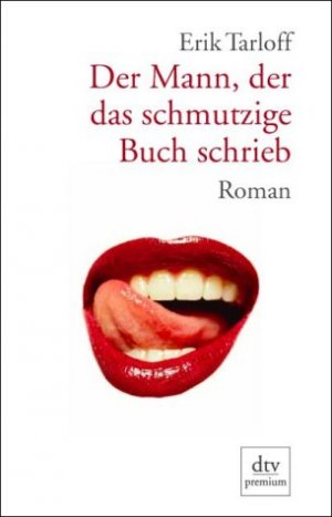 ISBN 9783423244053: Der Mann, der das schmutzige Buch schrieb