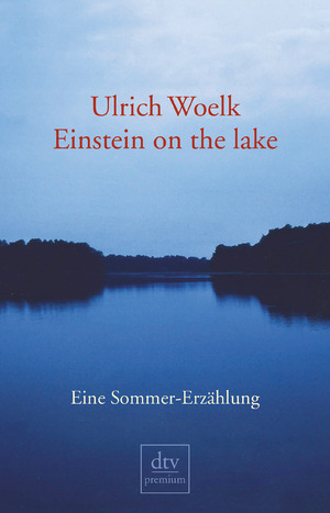 ISBN 9783423244275: Einstein on the lake - Eine Sommer-Erzählung