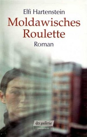 gebrauchtes Buch – Elfi Hartenstein – Moldawisches Roulette