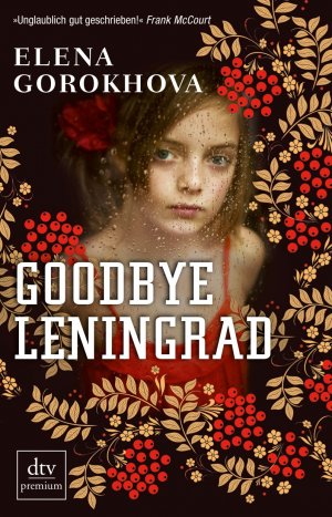 gebrauchtes Buch – Elena Gorokhova – Goodbye Leningrad: Ein Memoir (dtv Fortsetzungsnummer 0)