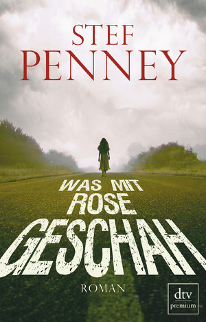 ISBN 9783423249614: Was mit Rose geschah