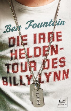 ISBN 9783423249942: Die irre Heldentour des Billy Lynn