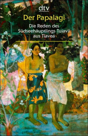 gebrauchtes Buch – Erich Scheurmann – Der Papalagi - Die Reden des Südseehäuptlings Tuiavii aus Tiavea