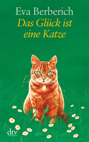 ISBN 9783423252324: Das Glück ist eine Katze [Taschenbuch] von Berberich, Eva