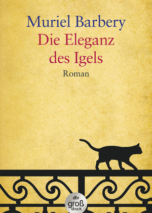gebrauchtes Buch – Muriel Barbery – Die Eleganz des Igels: Roman (dtv großdruck)