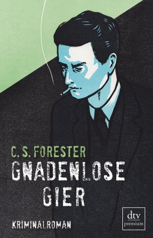 gebrauchtes Buch – Cecil S. Forester – Gnadenlose Gier