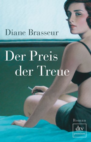 gebrauchtes Buch – Diane Brasseur – Der Preis der Treue