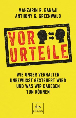 ISBN 9783423260718: Vor-Urteile - Wie unser Verhalten unbewusst gesteuert wird und was wir dagegen tun können Mit zahlreichen s/w-Abbildungen