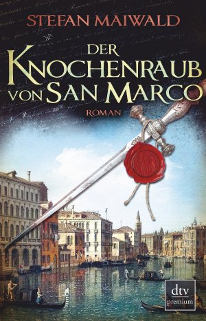 gebrauchtes Buch – Stefan Maiwald – Der Knochenraub von San Marco: Roman (Davide Venier, Band 2)