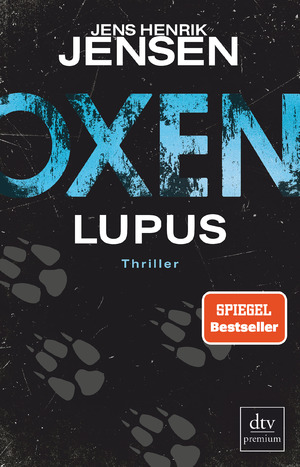 gebrauchtes Buch – Jensen Jens – Oxen. Lupus: Thriller (Niels-Oxen-Reihe, Band 4)