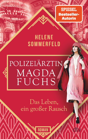 ISBN 9783423263078: Polizeiärztin Magda Fuchs - Das Leben, ein großer Rausch - Roman