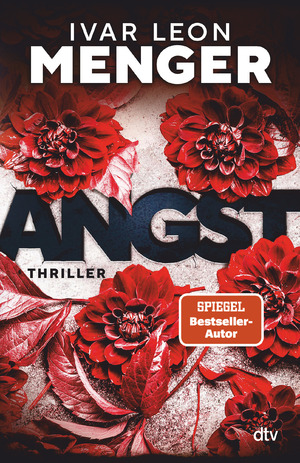 ISBN 9783423263610: ANGST: Thriller | Psychospannung meets cooles Berlin-Setting