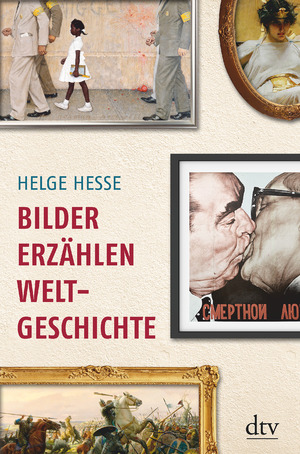 gebrauchtes Buch – Helge Hesse – Bilder erzählen Weltgeschichte Helge Hesse