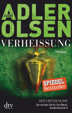 ISBN 9783423280488: VERHEISSUNG Der Grenzenlose: Der sechste Fall für Carl Mørck, Sonderdezernat Q Thriller (Carl-Mørck-Reihe, Band 6)