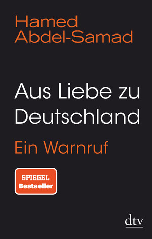 ISBN 9783423282475: Aus Liebe zu Deutschland - Ein Warnruf - noch eingeschweißt