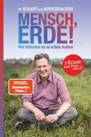 gebrauchtes Buch – Hirschhausen, Dr. med – Mensch, Erde! Wir könnten es so schön haben: Der Bestseller zum Klimawandel wir könnten es so schön haben