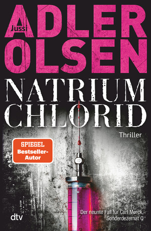 gebrauchtes Buch – Jussi Adler-Olsen – NATRIUM CHLORID : Der neunte Fall für Carl Mørck, Sonderdezernat Q – Thriller