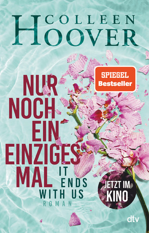 ISBN 9783423283434: Nur noch ein einziges Mal - Roman | Der Weltbestseller ›It Ends With Us‹ als Hardcover | Jetzt im Kino