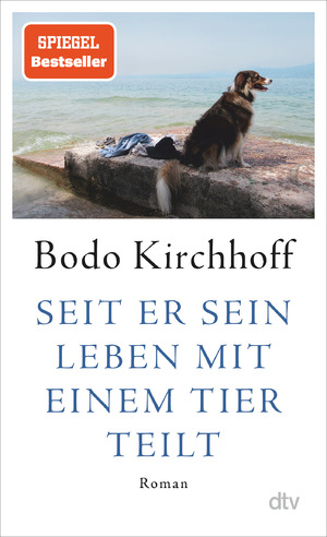 ISBN 9783423283571: Seit er sein Leben mit einem Tier teilt – Roman