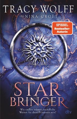 ISBN 9783423283809: Star Bringer – Roman | Sehnsüchtig von der Fangemeinde erwartet: Das neue Buch von Bestsellerautorin Tracy Wolff