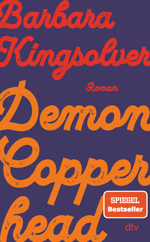 ISBN 9783423283960: Demon Copperhead - Roman | Pulitzer-Preis & Women’s Prize for Fiction | »Ebenso klug wie wortmächtig. Ein Buch, das einen die USA mit neuen Augen sehen lässt.« Denis Scheck