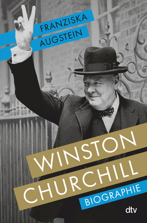 ISBN 9783423284103: Winston Churchill – Biographie | "Eine brillante Biographie." DIE ZEIT / Sachbuch-Bestenliste Platz 3