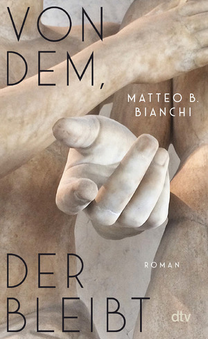 ISBN 9783423284196: Von dem, der bleibt - Roman | »Ein intensives Buch über Überlebende, über die keiner spricht. Sie sind wie Schlafwandler, die hier erlöst werden.« La Repubblica