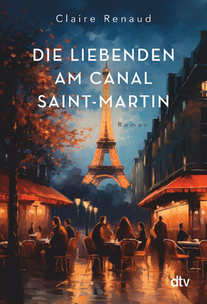 ISBN 9783423284363: Die Liebenden am Canal Saint-Martin – Roman