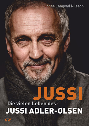 ISBN 9783423289665: JUSSI – Die vielen Leben des Jussi Adler-Olsen – Biografie