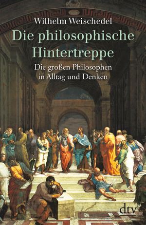 ISBN 9783423300209: Die philosophische Hintertreppe – Die großen Philosophen in Alltag und Denken