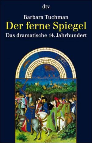 ISBN 9783423300810: Der ferne Spiegel – Das dramatische 14. Jahrhundert