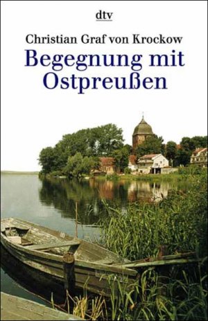 ISBN 9783423304931: Begegnung mit Ostpreußen Krockow, Christian Graf von