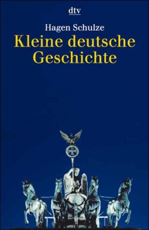 ISBN 9783423307031: Kleine deutsche Geschichte : mit Zeittafel Hagen Schulze