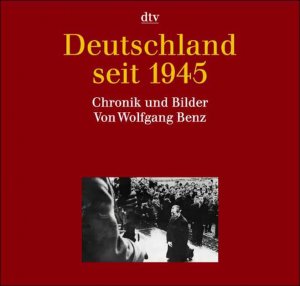 ISBN 9783423307055: Deutsche Geschichte seit 1945 – Chronik und Bilder