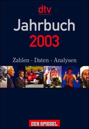 gebrauchtes Buch – unbekannt – Das Jahrbuch 2003. Zahlen, Daten, Analysen.