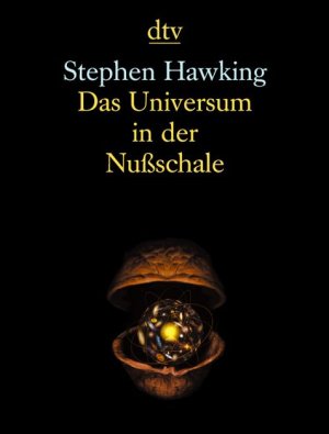 gebrauchtes Buch – Hawking, Stephen W – Das Universum in der Nußschale. Aus dem Englischen von Hainer Kober. Fachliche Beratung Markus Pössel.