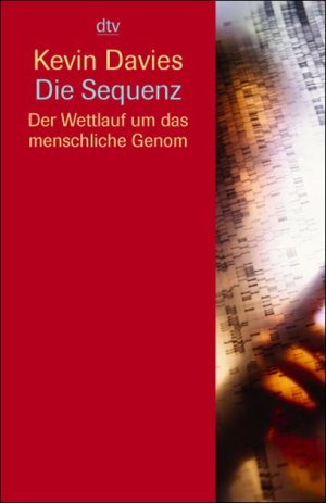 ISBN 9783423340212: Die Sequenz – Der Wettlauf um das menschliche Genom