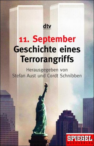 gebrauchtes Buch – Stefan Aust – 11. September, Geschichte eines Terrorangriffs