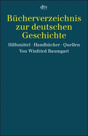 ISBN 9783423340434: Bücherverzeichnis zur deutschen Geschichte